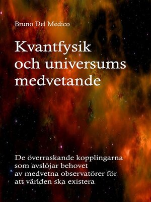 cover image of Kvantfysik och universums medvetande